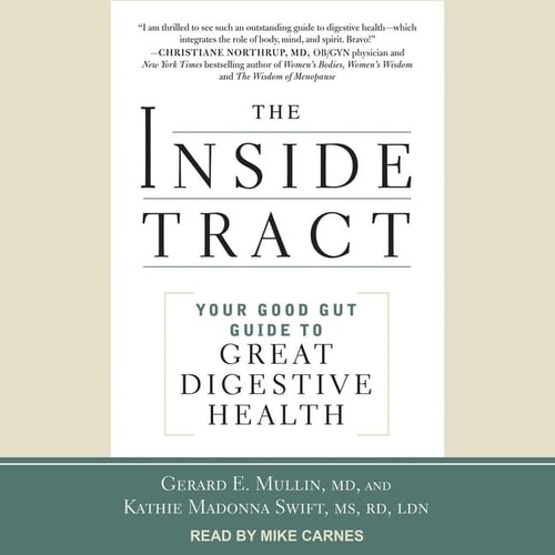 The Inside Tract: Your Good Gut Guide to Great Digestive Health