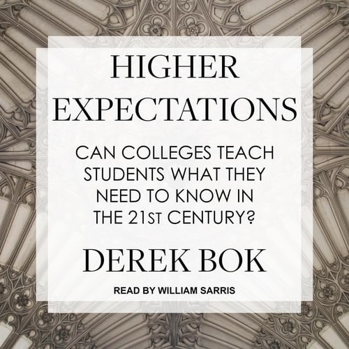 Higher Expectations: Can Colleges Teach Students What They Need to Know in the 21st Century?