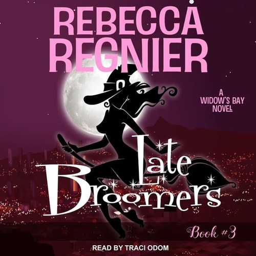 Late Broomers Lib/E: A Widow's Bay Novel (Widow's Bay Series Lib/E)