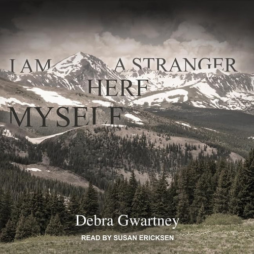 I Am a Stranger Here Myself Lib/E