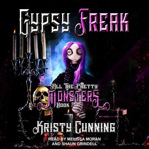 Gypsy Freak (The All the Pretty Monsters Series)
