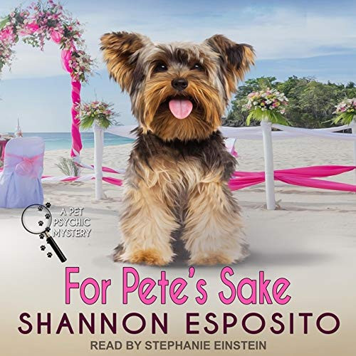 For Pete's Sake Lib/E (Pet Psychic Series Lib/E)