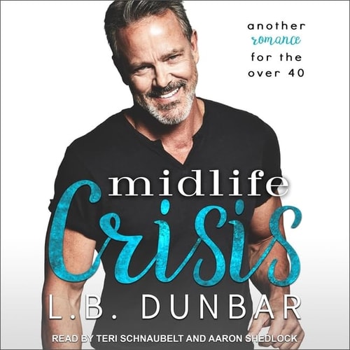 Midlife Crisis: Another romance for the over 40