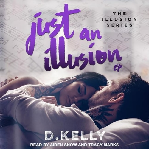 Just an Illusion: EP (The Illusion Series)