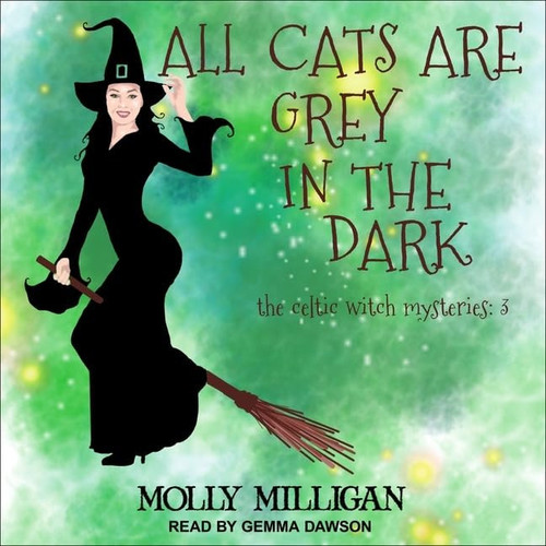 All Cats Are Grey in the Dark Lib/E