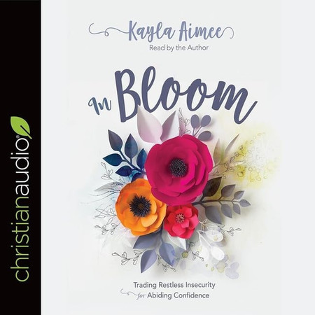 In Bloom Lib/E: Trading Restless Insecurity for Abiding Confidence