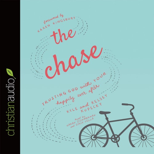 Chase: Trusting God with Your Happily Ever After