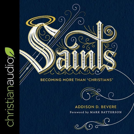Saints Lib/E: Becoming More Than Christians