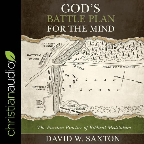 God's Battle Plan for the Mind Lib/E: The Puritan Practice of Biblical Meditation