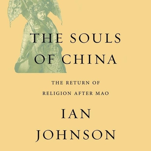 The Souls China Lib/E: The Return of Religion After Mao