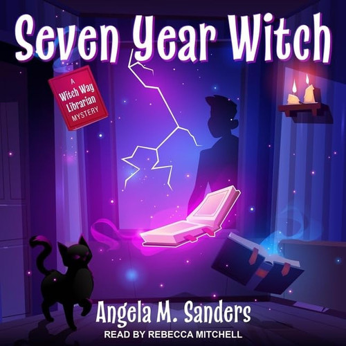 Seven Year Witch: Library Edition (Witch Way Librarian Mysteries, 2)