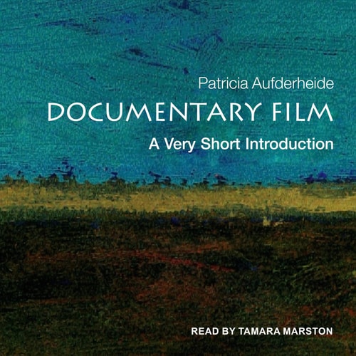 Documentary Film: A Very Short Introduction (Very Short Introductions)