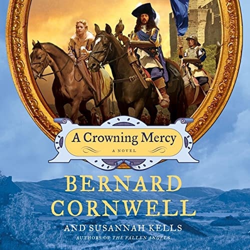 A Crowning Mercy: Library Edition (Crowning Mercy, 1)
