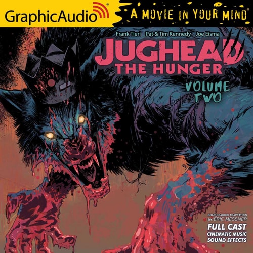 Jughead: The Hunger Volume 2 [Dramatized Adaptation]: Archie Comics