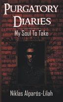 Purgatory Diaries My Soul To Take