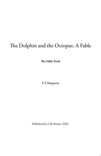 The Dolphin and the Octopus: A Fable