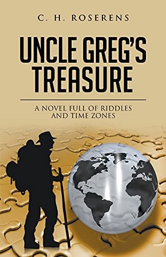 Uncle Greg's Treasure A Novel Full of Riddles and Time Zones