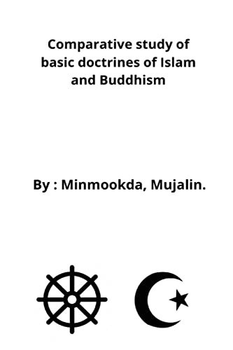 Comparative Study of Basic Doctrines of Islam and Buddhism