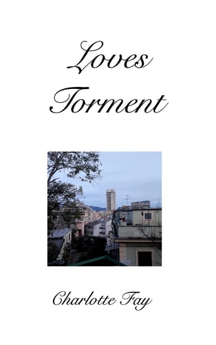 Loves Torment The Torment Of Love