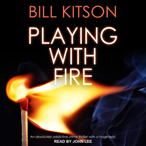 Playing with Fire