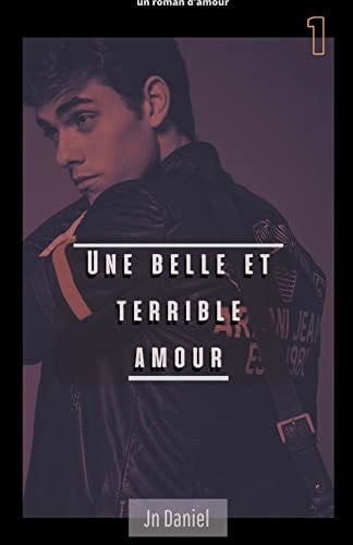 Une belle et terrible amour