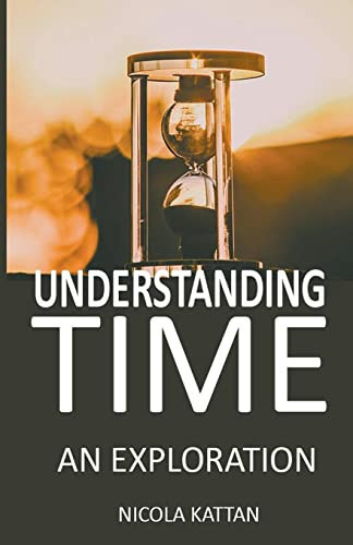 Understanding Time An Exploration