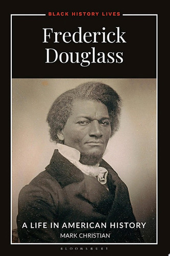 Frederick Douglass: a life in American history