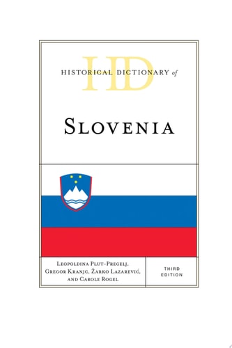 Historical Dictionary of Slovenia