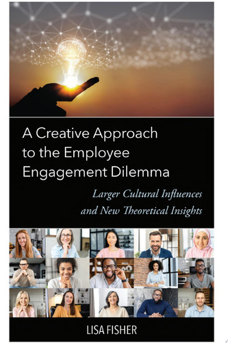 A Creative Approach to the Employee Engagement Dilemma