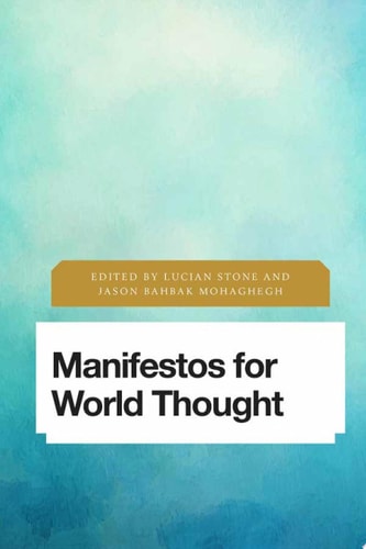 Manifestos for World Thought