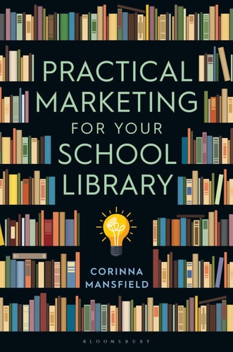 Practical Marketing for Your School Library