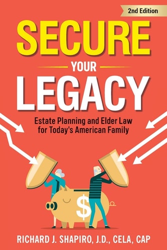 Secure Your Legacy Estate Planning and Elder Law for Today's American Family