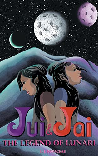 Jui & Jai and The Legend of Lunari