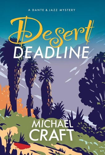 Desert Deadline A Dante & Jazz Mystery