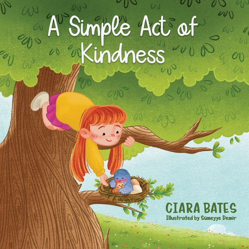A Simple Act of Kindness Children's Picture Book About Having Courage and Being Kind (Elementary Ages 2-10)