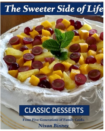 The Sweeter Side of Life CLASSIC DESSERTS from Five Generations of Family Cooks