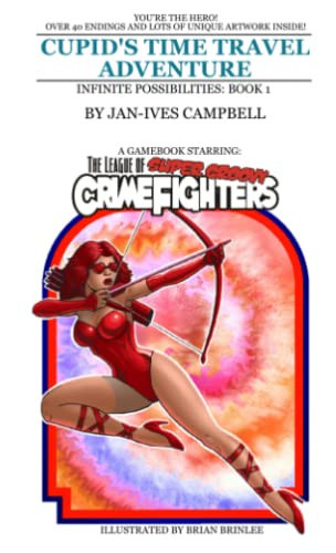 Cupid's Time Travel Adventure!: Infinite Possibilities: Book One
