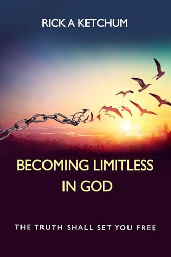 Becoming Limitless in God The Truth Shall Set You Free