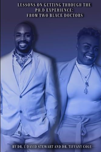 Lessons on Getting Through the PhD Experience From Two Black Doctors