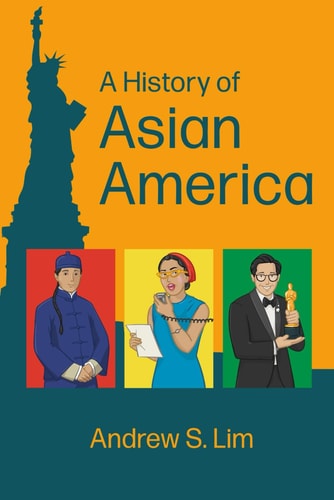 A History of Asian America