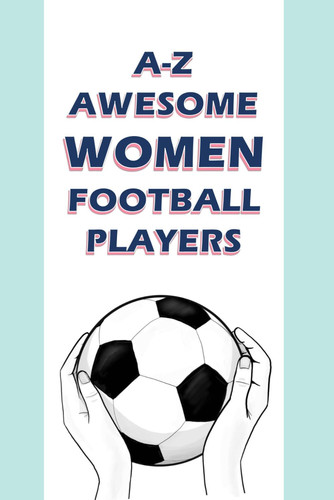 A-Z Awesome (Women) Football Players