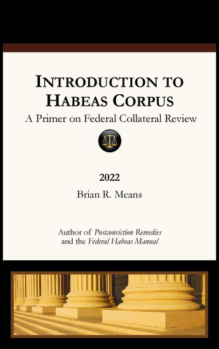 Introduction to Habeas Corpus, A Primer on Federal Collateral Review