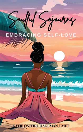 Soulful Sojourns Embracing Self-Love
