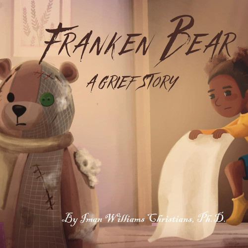 Franken Bear: a grief story