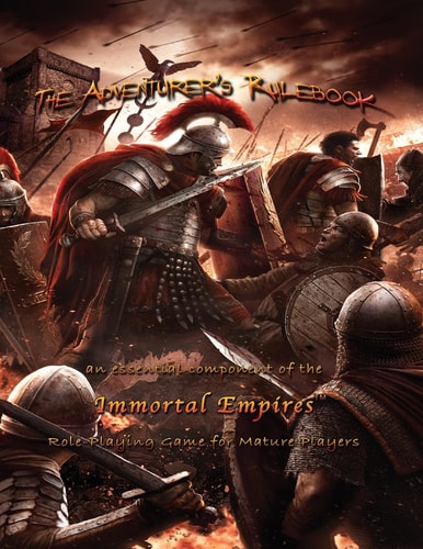 The Adventurer's Rulebook An Essential Component of the Immortal Empires Role-Playing Game for Mature Players