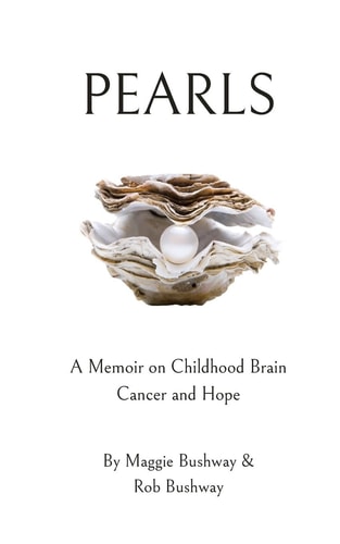 Pearls A Memoir on Childhood Brain Cancer and Hope