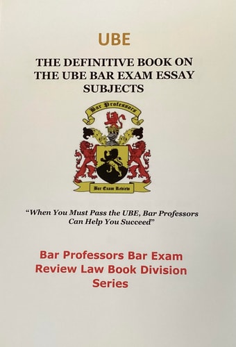 Ube The Definitive Book on the UBE Bar Exam Essay Subjects