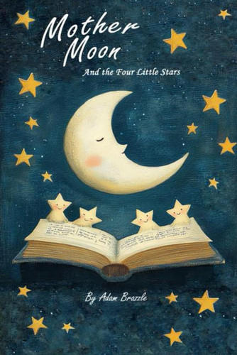 Mother Moon and the Four Little Stars