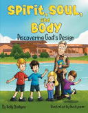 Spirit, Soul, and Body Discovering God's Design