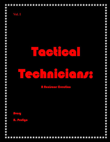 Tactical Technicians: A Nunisone Creation